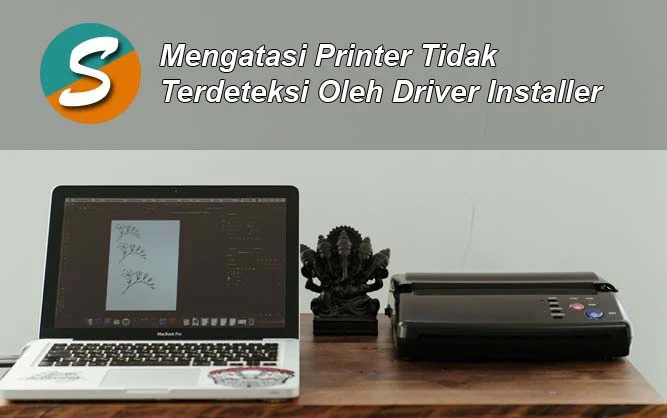 driver printer tidak terdeteksi: Solusi Praktis & Analisis Teknis