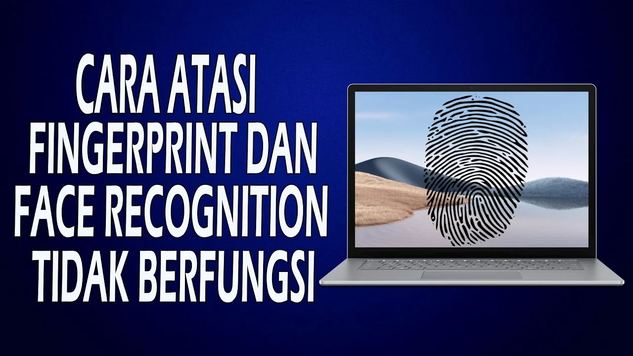 Fingerprint Tidak Berfungsi: Analisis Teknis, Penyebab, dan Solusi Praktis