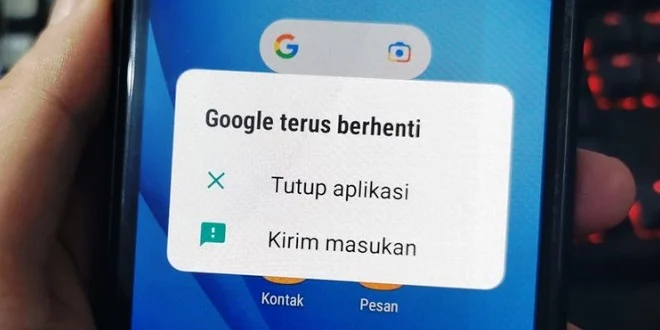 Google terus berhenti: Penyebab Utama yang Perlu Anda Ketahui