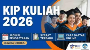 KIP Kuliah 2026 Dibuka: Panduan Lengkap Daftar, Syarat, dan Cara Raih Bantuan Biaya Hidup