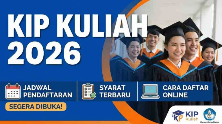 KIP Kuliah 2026 Dibuka: Panduan Lengkap Daftar, Syarat, dan Cara Raih Bantuan Biaya Hidup