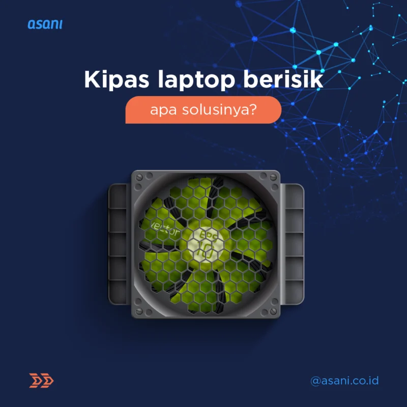 laptop hidup kipas kencang: Analisis Penyebab & Solusi Praktis