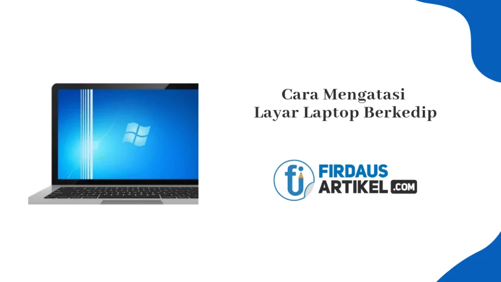 Layar Berkedip Setelah Login Windows: Penyebab & Solusi Praktis