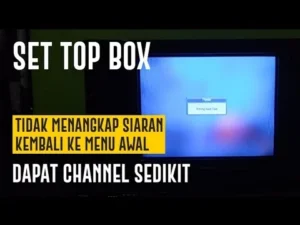 Set top box tidak dapat channel – Penyebab & Solusi Praktis