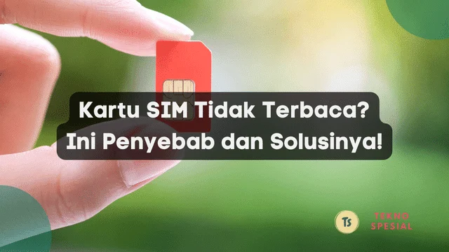 Sim Card Tidak Terbaca: Analisis, Penyebab, dan Solusi Praktis