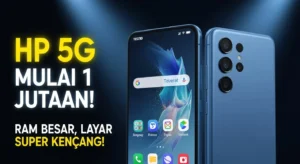 5 Smartphone 5G Termurah 2026 Mulai Rp1,7 Juta: Gaming Gahar, Kamera 50 MP, dan Baterai Tahan Lama!