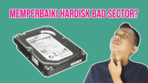 cara memperbaiki harddisk bad sector – Panduan Praktis & Terpercaya