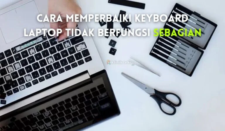 cara memperbaiki keyboard laptop tidak berfungsi – Panduan Praktis untuk Semua Model