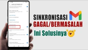 Cara memperbaiki sinkronisasi Gmail error – Panduan Praktis dan Lengkap