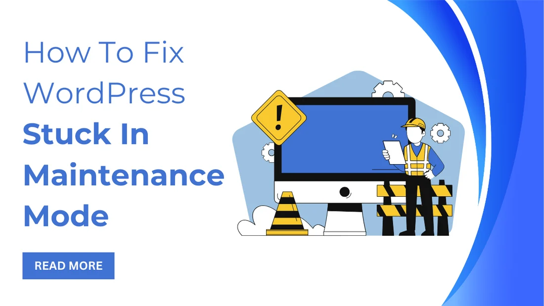 Cara Memperbaiki WordPress Stuck di Maintenance Mode