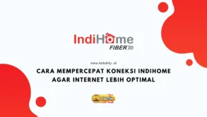 cara mempercepat wifi indihome di rumah dengan trik praktis