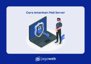 Cara mengamankan akun email dari hacker – Panduan Praktis 2026