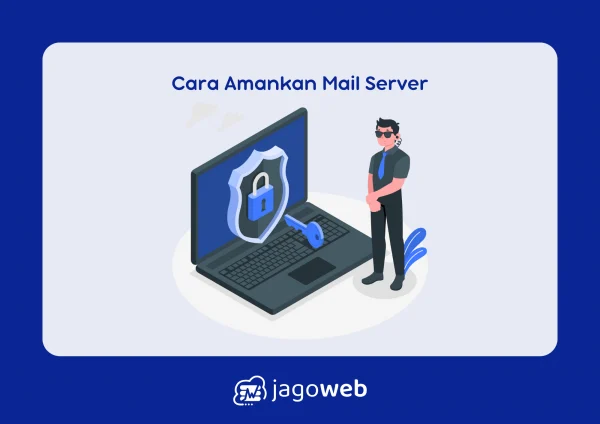 Cara mengamankan akun email dari hacker – Panduan Praktis 2026