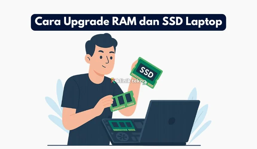 Cara Upgrade SSD di Laptop Lama – Panduan Praktis & Efektif