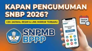 Jadwal Pengumuman SNBP 2026: Cara Cek Hasil dan Langkah Selanjutnya Bagi Calon Mahasiswa