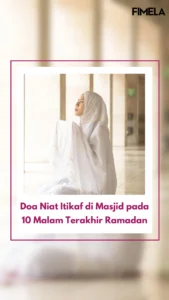 Rahasia Doa Itikaf yang Membawa Kedamaian di Sepuluh Malam Terakhir Ramadan