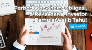Saham, Obligasi, atau Reksadana? Ini Perbedaan, Risiko, dan Tips Praktis Memilih Investasi yang Tepat