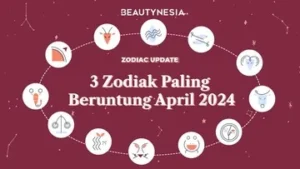 Banyak Harta & Hidup Bahagia: 3 Zodiak Beruntung Dapat Nikmati Keberuntungan Besar Setelah 20 April 2026