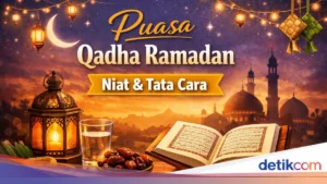 Niat Puasa Qadha Ramadan: Panduan Lengkap, Batas Waktu, dan Tips Praktis untuk Umat Indonesia