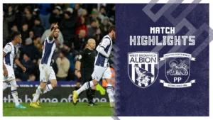Preston North End vs West Brom: Drama di Deepdale, Kemenangan 2-0 yang Mengubah Nasib Baggies