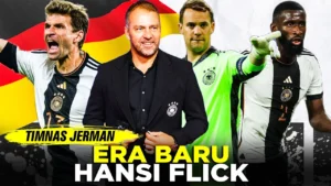 Strategi Baru Hansi Flick: Transformasi Tim Nasional Jerman Menuju Era Emas