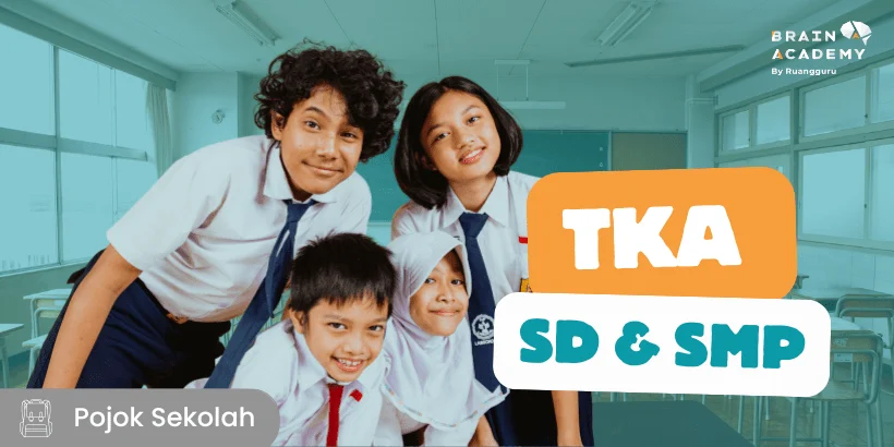 TKA 2026: Jadwal Lengkap, Materi Soal, dan Tips Persiapan bagi Siswa SD dan SMP