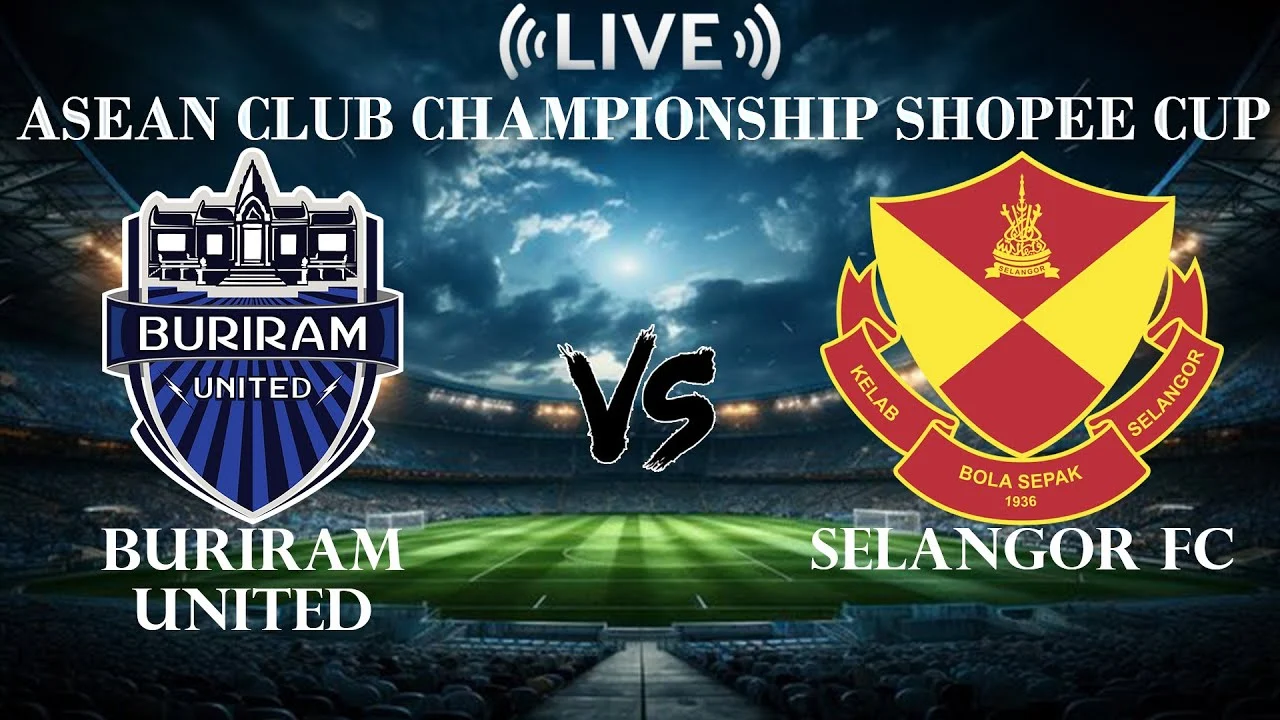 Buriram United FC Lawan Selangor FC di Final Asean Club Championship
